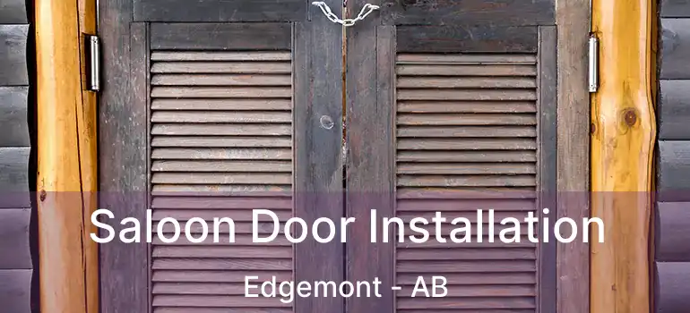  Saloon Door Installation Edgemont - AB