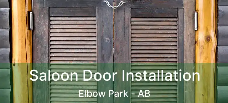  Saloon Door Installation Elbow Park - AB