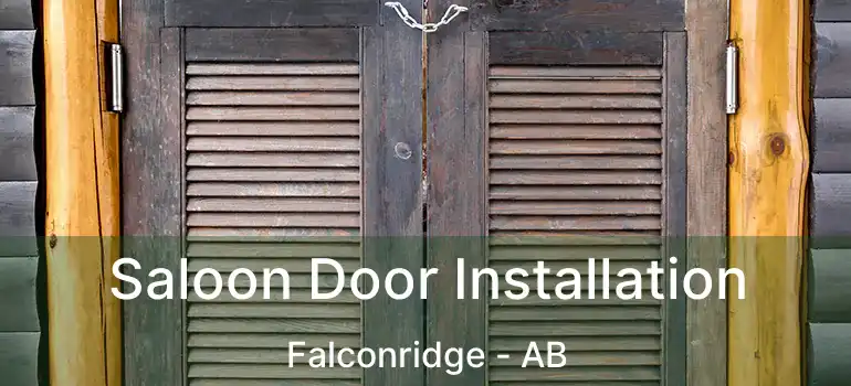  Saloon Door Installation Falconridge - AB