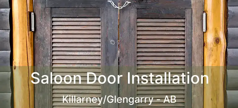  Saloon Door Installation Killarney/Glengarry - AB