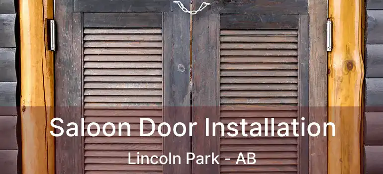  Saloon Door Installation Lincoln Park - AB