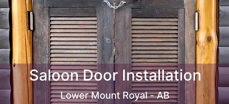  Saloon Door Installation Lower Mount Royal - AB