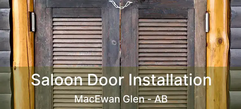  Saloon Door Installation MacEwan Glen - AB