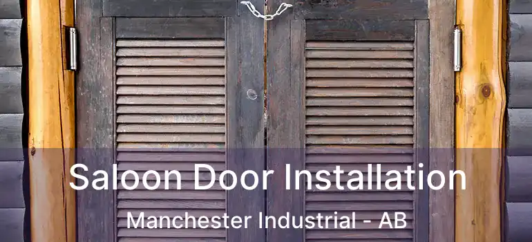 Saloon Door Installation Manchester Industrial - AB