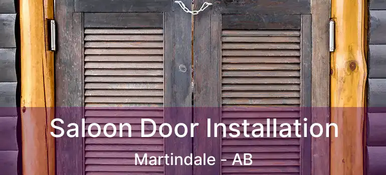  Saloon Door Installation Martindale - AB