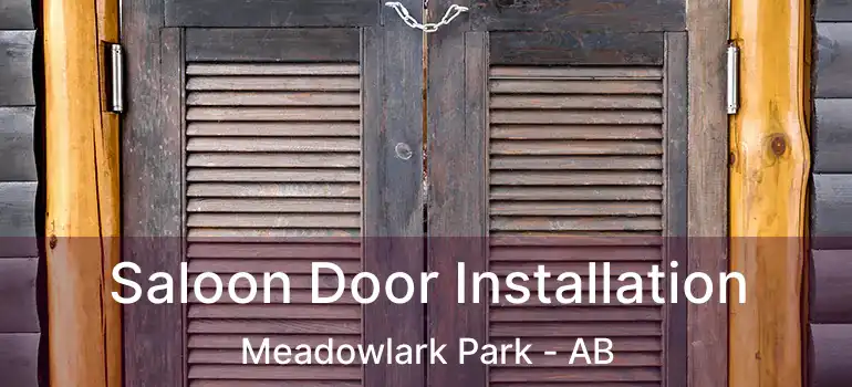  Saloon Door Installation Meadowlark Park - AB