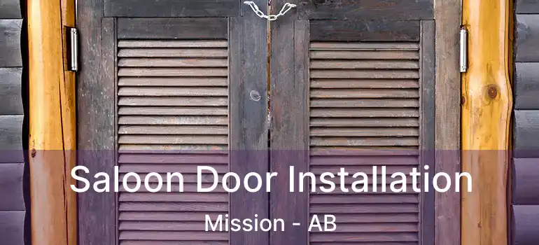  Saloon Door Installation Mission - AB