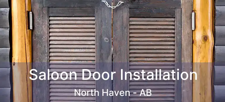  Saloon Door Installation North Haven - AB