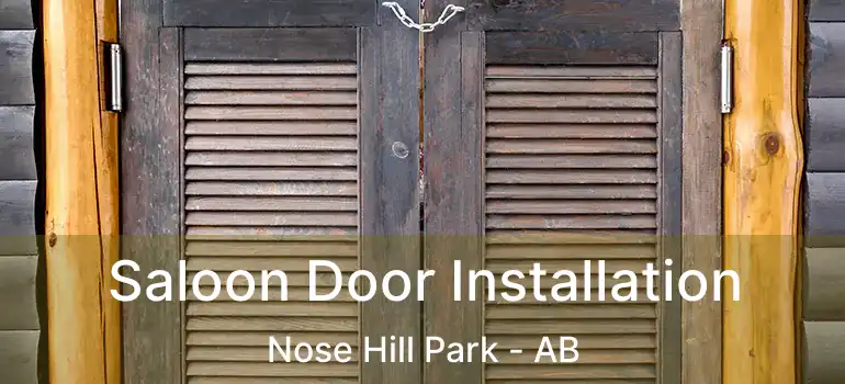 Saloon Door Installation Nose Hill Park - AB