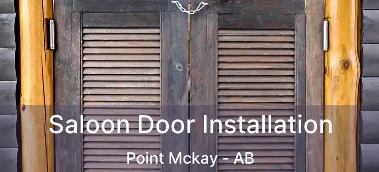  Saloon Door Installation Point Mckay - AB
