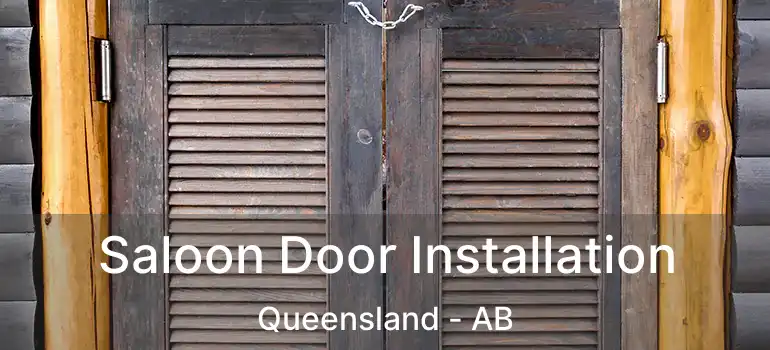  Saloon Door Installation Queensland - AB