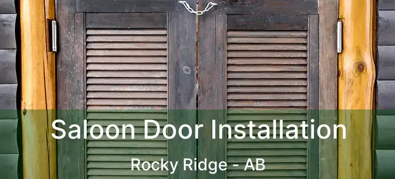  Saloon Door Installation Rocky Ridge - AB