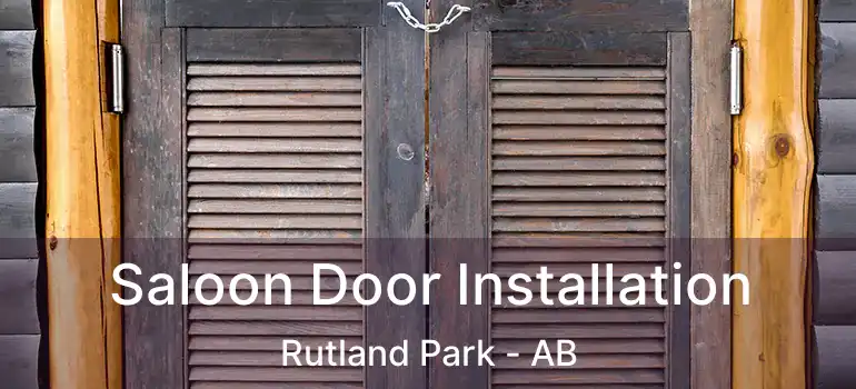  Saloon Door Installation Rutland Park - AB