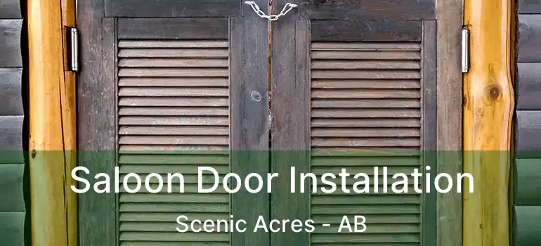  Saloon Door Installation Scenic Acres - AB