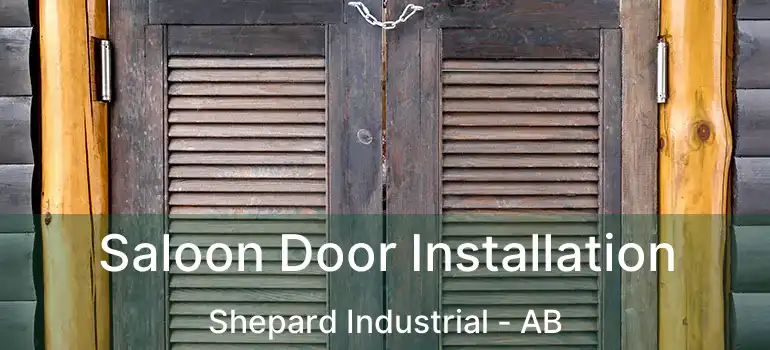  Saloon Door Installation Shepard Industrial - AB