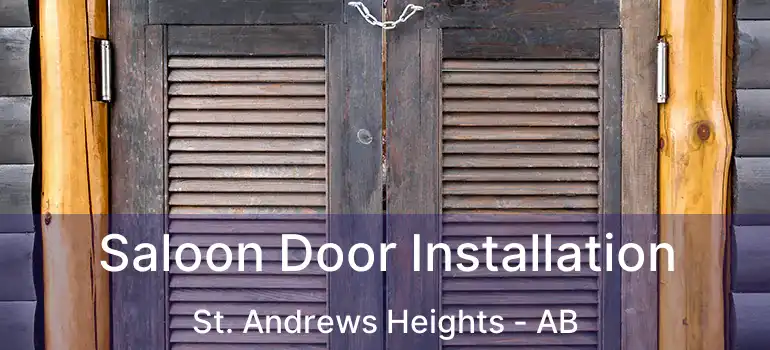  Saloon Door Installation St. Andrews Heights - AB