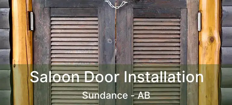  Saloon Door Installation Sundance - AB