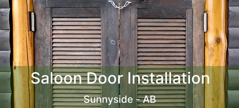  Saloon Door Installation Sunnyside - AB