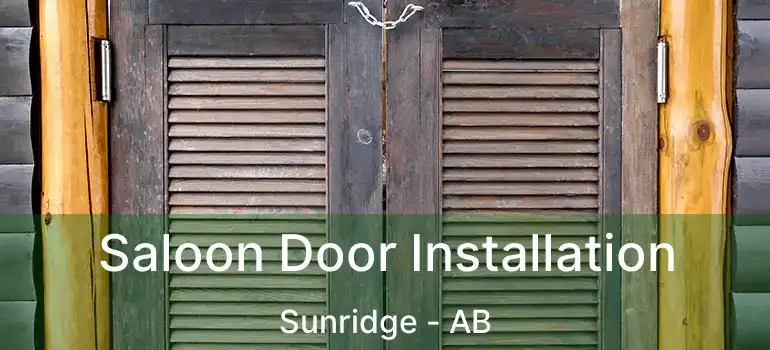  Saloon Door Installation Sunridge - AB