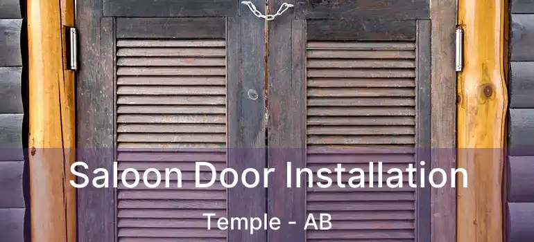  Saloon Door Installation Temple - AB