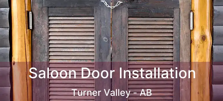  Saloon Door Installation Turner Valley - AB