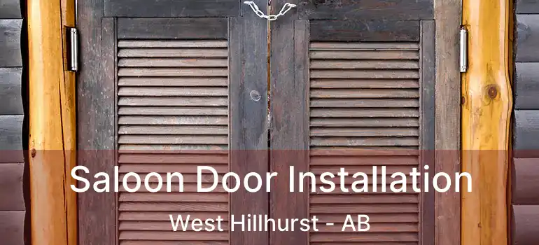  Saloon Door Installation West Hillhurst - AB
