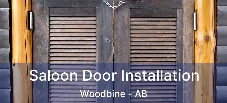  Saloon Door Installation Woodbine - AB
