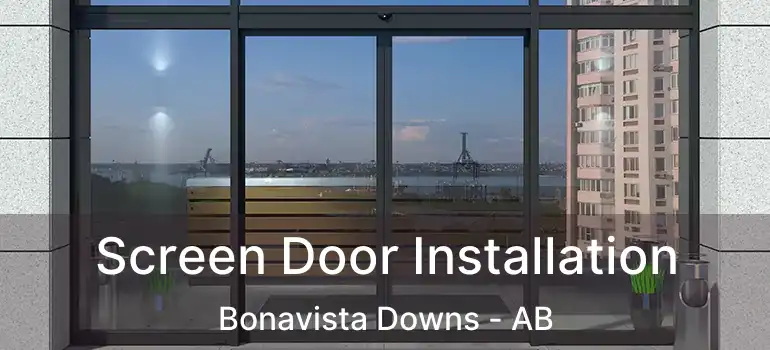  Screen Door Installation Bonavista Downs - AB