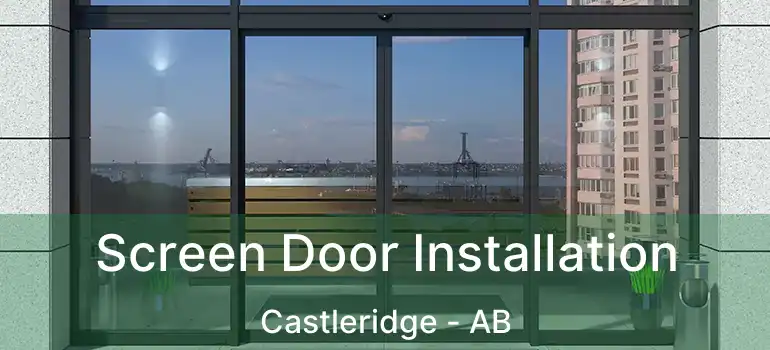  Screen Door Installation Castleridge - AB