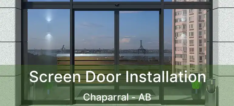  Screen Door Installation Chaparral - AB