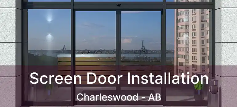  Screen Door Installation Charleswood - AB