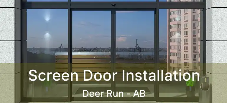  Screen Door Installation Deer Run - AB