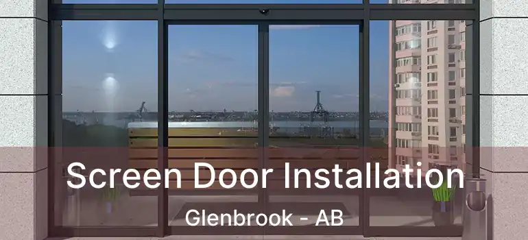  Screen Door Installation Glenbrook - AB