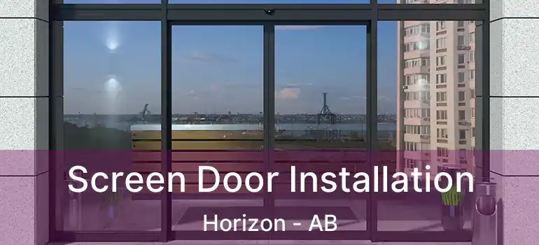  Screen Door Installation Horizon - AB
