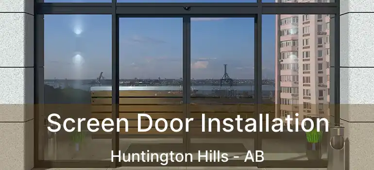  Screen Door Installation Huntington Hills - AB