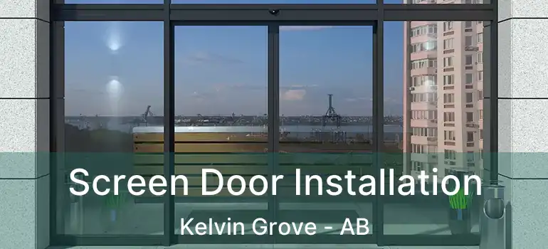  Screen Door Installation Kelvin Grove - AB