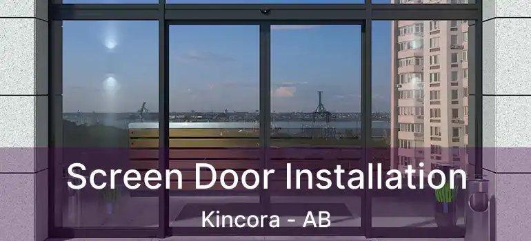  Screen Door Installation Kincora - AB