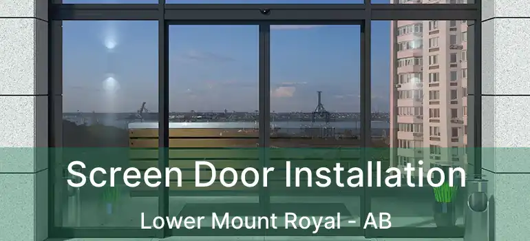  Screen Door Installation Lower Mount Royal - AB