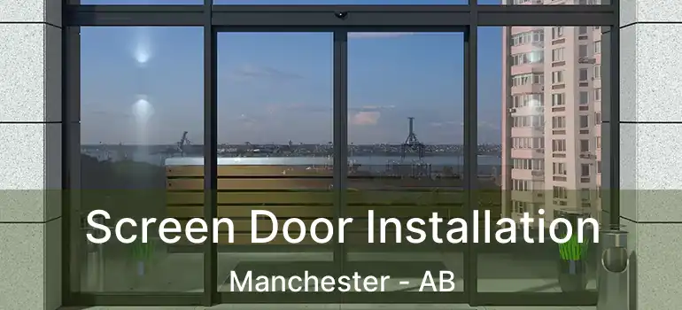  Screen Door Installation Manchester - AB