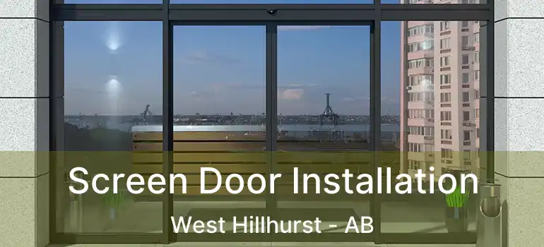  Screen Door Installation West Hillhurst - AB