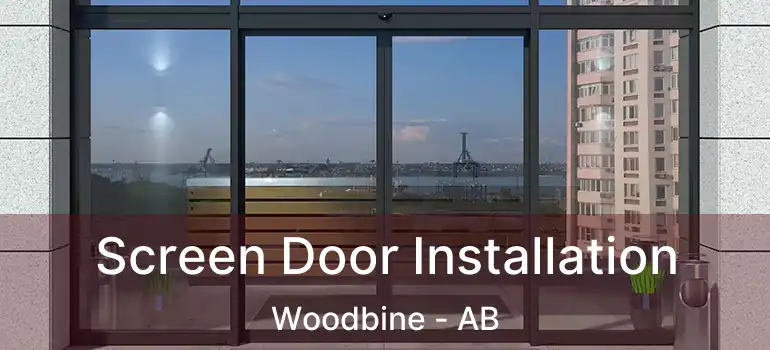  Screen Door Installation Woodbine - AB