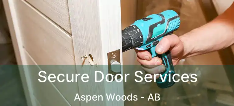  Secure Door Services Aspen Woods - AB