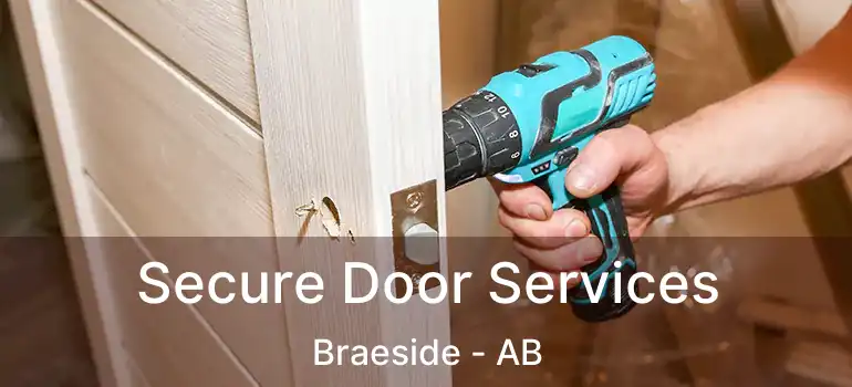  Secure Door Services Braeside - AB