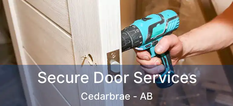  Secure Door Services Cedarbrae - AB