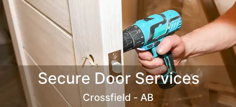  Secure Door Services Crossfield - AB
