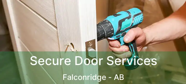  Secure Door Services Falconridge - AB