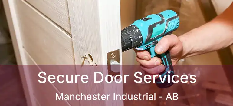  Secure Door Services Manchester Industrial - AB