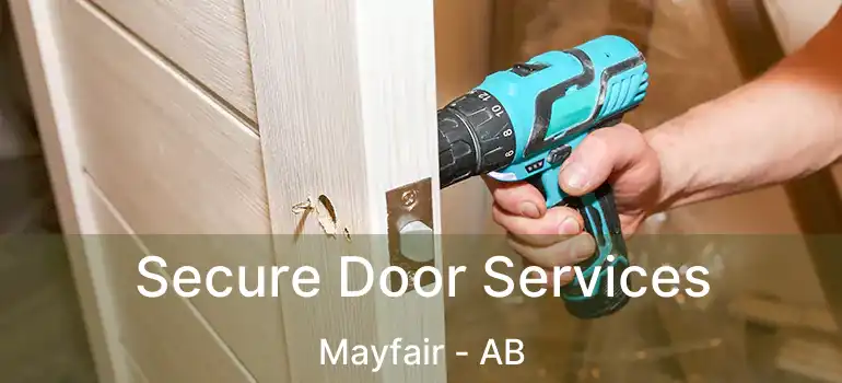  Secure Door Services Mayfair - AB