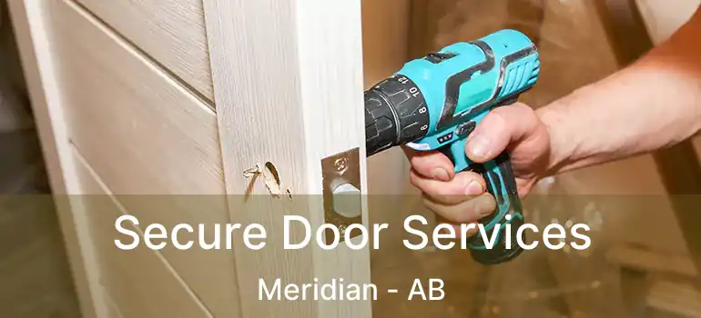  Secure Door Services Meridian - AB