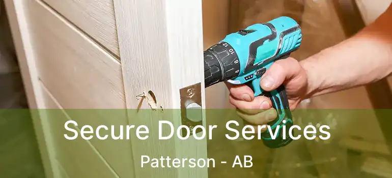  Secure Door Services Patterson - AB